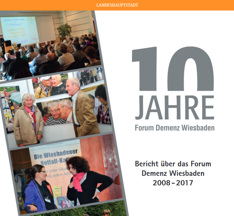 10 Jahre Forum Demenz Wiesbaden 2008-2017